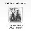 Car Seat Headrest - Teen of Denial: Joe's Story 2LP