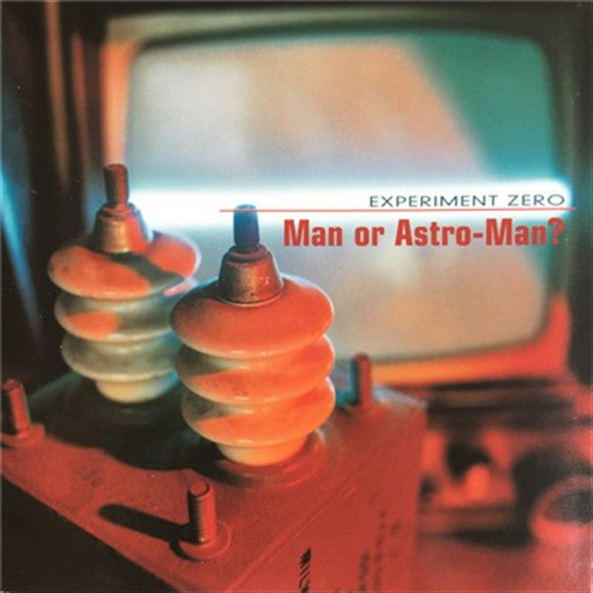 Man Or Astro-Man? - Experiment Zero LP