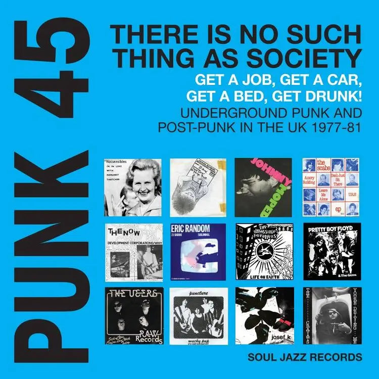 Soul Jazz Records - Punk 45: There's No Such Thing as Society